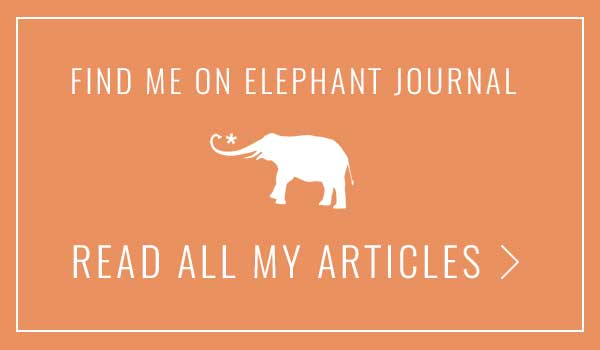 Find Me On Elephant Journal